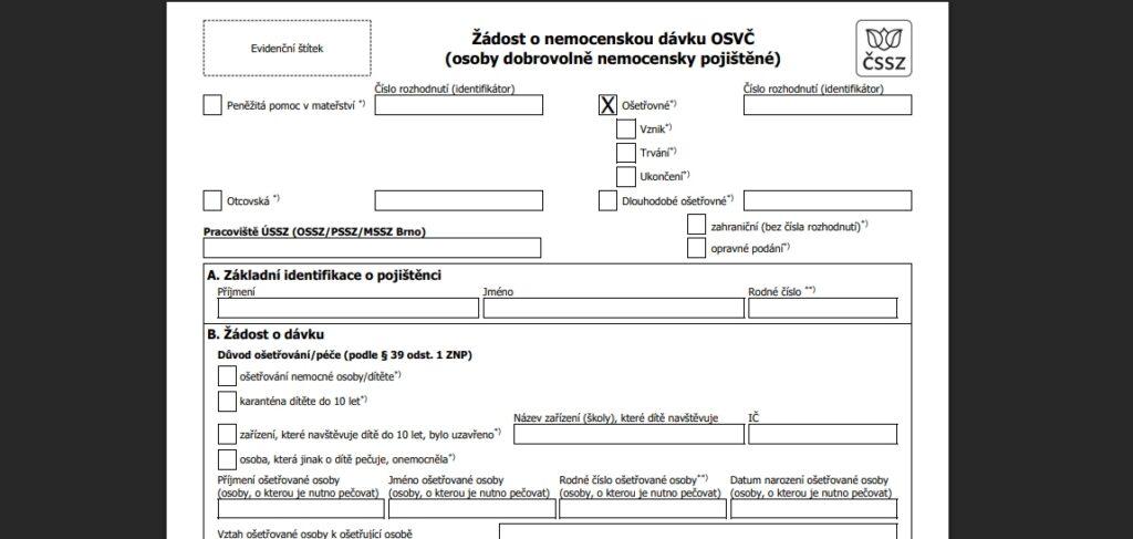 Formuláře jsou dostupné na portálu ČSSZ a lze je podat elektronicky, datovou schránkou nebo poštou.